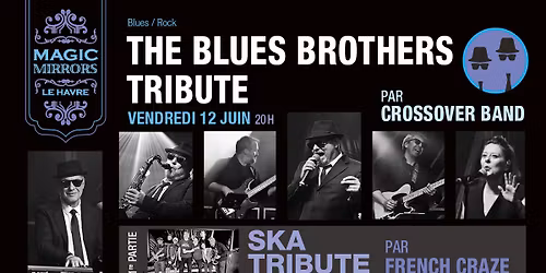 \ud83d\udd76\ufe0f THE BLUES BROTHERS TRIBUTE - by Crossover Band 