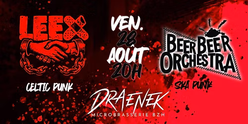Beer Beer Orchestra (Ska punk) & Leex (Celtic Punk)