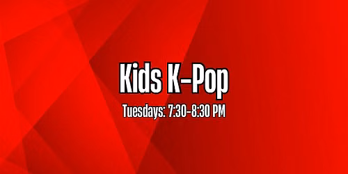 Kids K-Pop Dance Class (Ages 4-11) with Lester