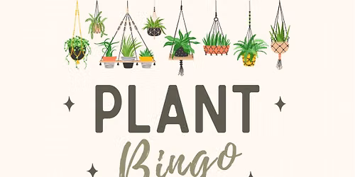 PLANT BINGO: A Botanical Summer Social