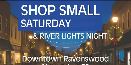 Shop Small Saturday & River Lights Night in Downtown Ravenswood
