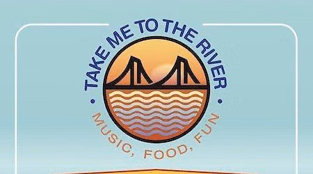 Let\u2019s take ourselves to the river for the Take Me to the River Fest