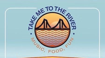 Let\u2019s take ourselves to the river for the Take Me to the River Fest