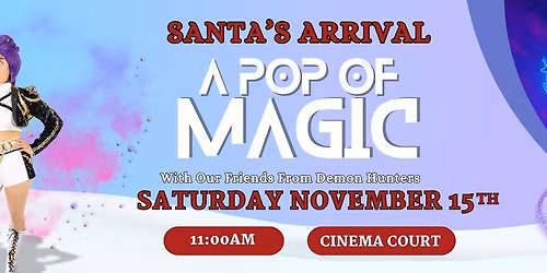 A Pop of Magic: Santa's Arrival