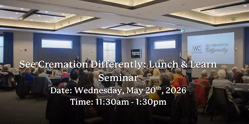 See Cremation Differently: Lunch & Learn Seminar