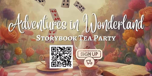 Storybook Tea Party: Adventures in Wonderland