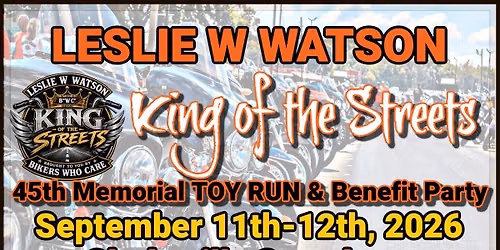 45th Annual Leslie W Watson Memorial Toy Run & Benefit Party