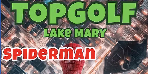 Spiderman Trivia @ Top Golf Lake Mary