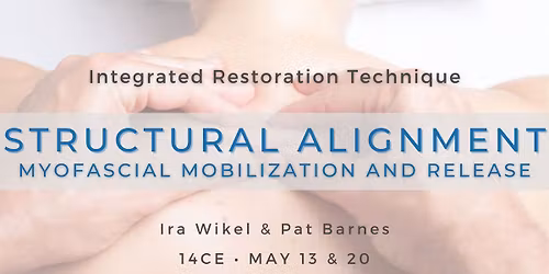 IRT | Structural Alignment, (Full Body) Myofascial Mobilization & Release