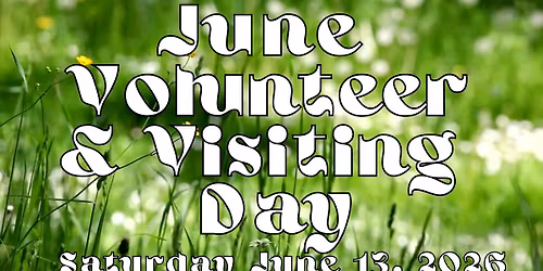 June Volunteer & Visiting Day