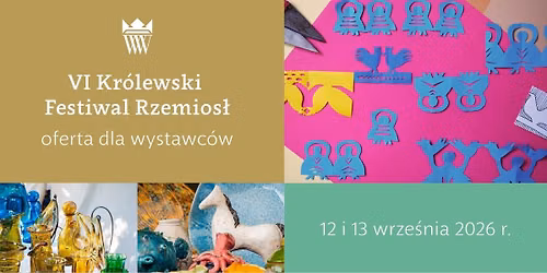 VI Kr\u00f3lewski Festiwal Rzemios\u0142 2026 \u2013 oferta dla wystawc\u00f3w
