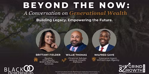Beyond the Now: A Conversation on Generational Wealth