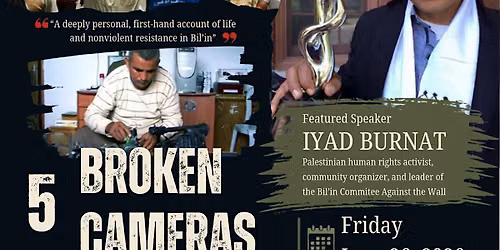 "5 Broken Cameras": Film Screening & Conversation with Iyad Burnat