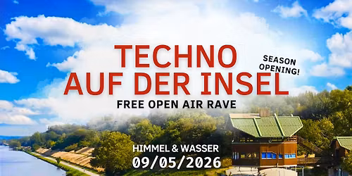 TECHNO AUF DER INSEL Season Opening | FREE OPEN AIR RAVE