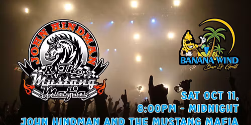 John Hindman and The Mustang Mafia @ Banana Wind Bar & Grill