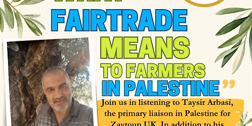 Fairtrade Fortnight - "What Fairtrade means to farmers in Palestine"