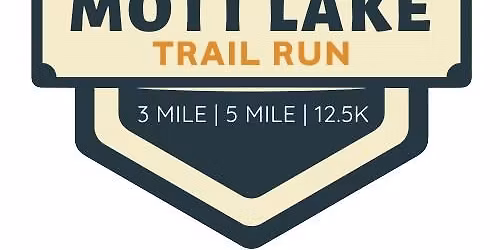 Mott Lake Trail Run (3 Mile, 5 Mile & 12.5K)