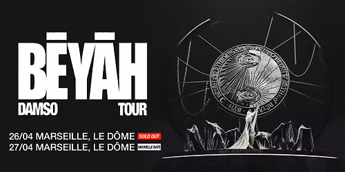 DAMSO \u2022 Marseille, Le D\u00f4me