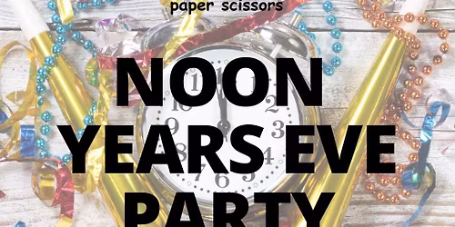 Noon Years Eve Party