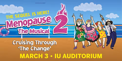 Menopause the Musical 2: Crusing Through 'The Change'