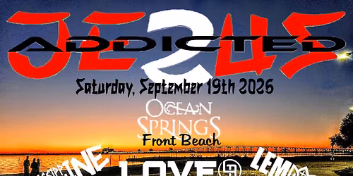 2nd Annual Addicted To Jesus Bash At The Beach