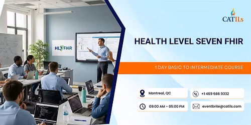 Health Level Seven FHIR: 1 Day Basic to Intermediate Course, Montreal