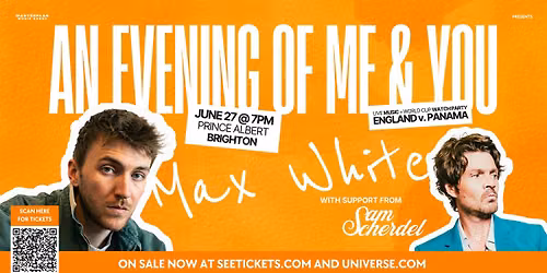 Max White & Special Guest, Sam Scherdel + World Cup Watch Party 