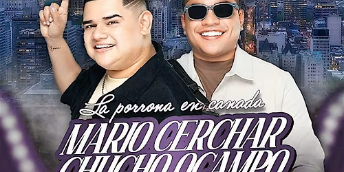 MARIO CERCHAR & CHUCHO OCAMPO EN MONTREAL