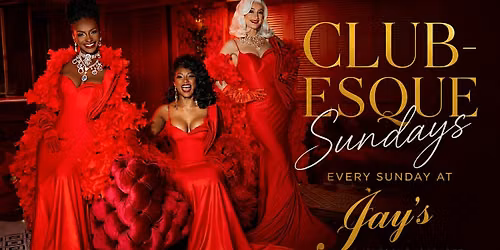 Burlesque and Cabaret dinner Sundays at Jay\u2019s steakhouse