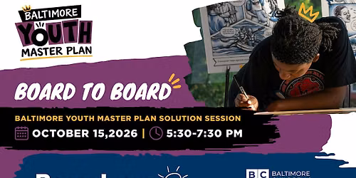 Baltimore Youth Master Plan Solution Session