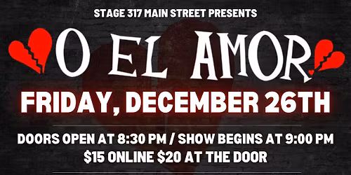 O El Amor at Stage 317!