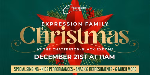 Expression Family Chirstmas 2025 at the Ex Dome!