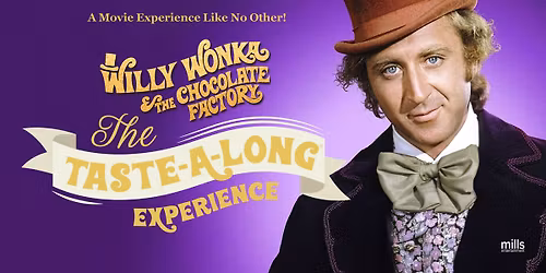 Willy Wonka Taste-A-Long