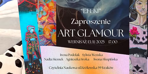 \u201eArt Glamour\u201dwernisa\u017c malarstwa grupy \u201eEFFKI\u201d