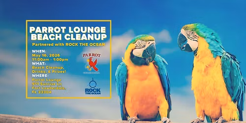 Parrot Lounge Beach Cleanup Partnered with Rock The Ocean 
