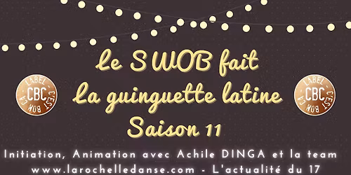 La Guinguette Latine - La Rochelle - Saison 11