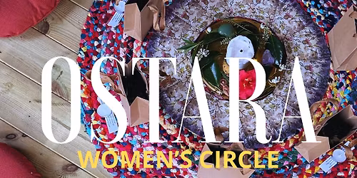 OSTARA Women’s Circle