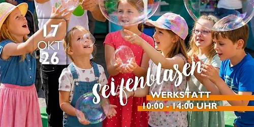 Seifenblasenwerkstatt