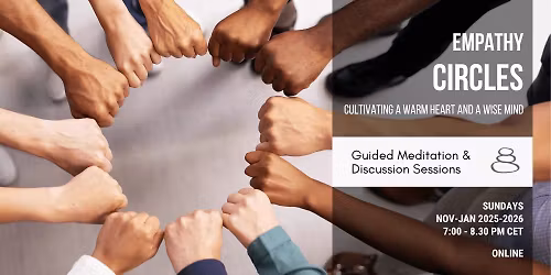 Empathy Circles: Cultivating A Warm Heart and a Wise Mind (online)