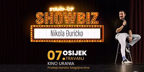 kino Urania 7.4.2026. u 19 sati \ud83c\udfa4 Nikola \u0110uri\u010dko \u2013 STAND UP SHOW \u201cSHOWBIZ\u201d