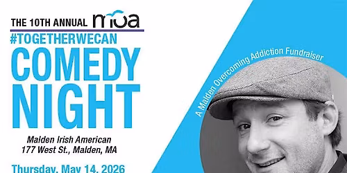 Malden Overcoming Addiction Comedy Event