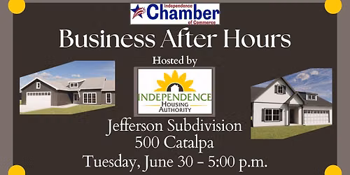 Business After Hours - Hosted by Independence Housing Authority