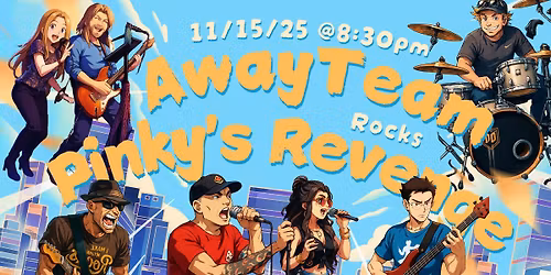 Away Team returns to Pinkys Revenge!