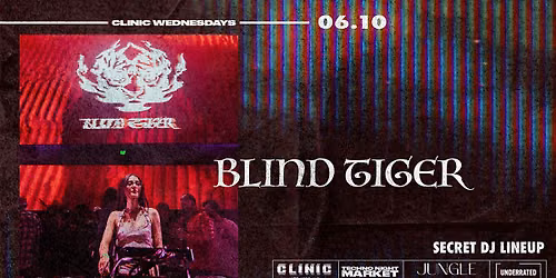 Clinic x Blind Tiger: Secret DJ Lineup