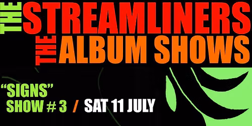 THE STREAMLINERS perform "SIGNS" - ALBUM SHOW #3 of 5