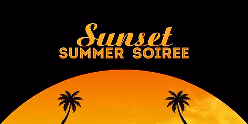Sunset Summer Soiree!