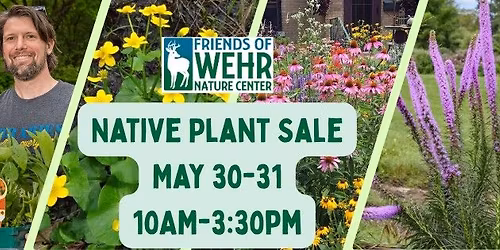 Native Plant Sale - Friends of Wehr Nature Center