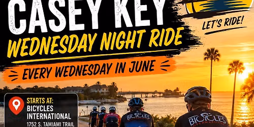 CASEY KEY WEDNESDAY NIGHT RIDE 