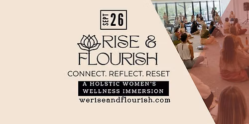 Rise & Flourish 2026: A Holistic Women's Wellness Event