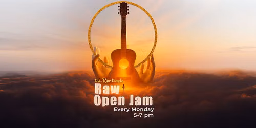 Raw Open Jam